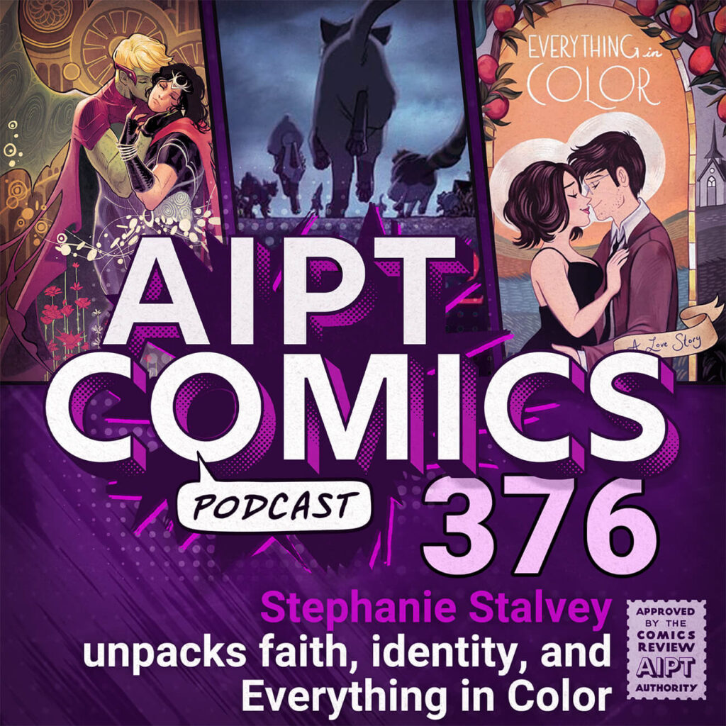 AIPT Comics Podcast Episode 376: Stephanie Stalvey Unpacks Faith, Identity, And ‘Everything In Color’