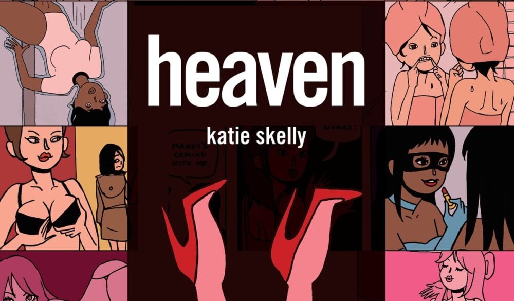 Exclusive Excerpt: Inside the vanishing strip club from Katie Skelly’s new book HEAVEN