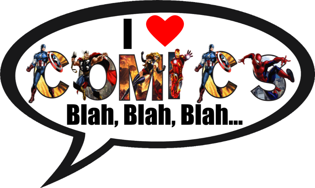 I Love Comics (Blah, Blah, Blah…)