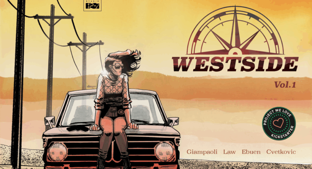 Interview: Justin Giampaoli and Dave Law explore California’s Central Valley with WESTSIDE Kickstarter comic