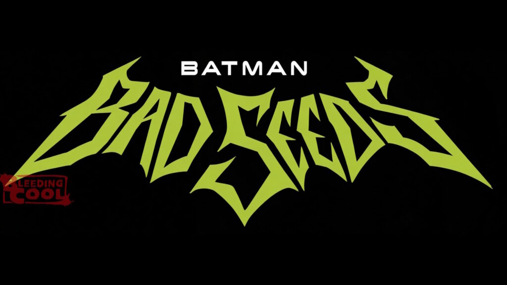 The 2026 Batman Event, Bad Seeds, Gets Its Logo… And It Rocks - The Comic Stand