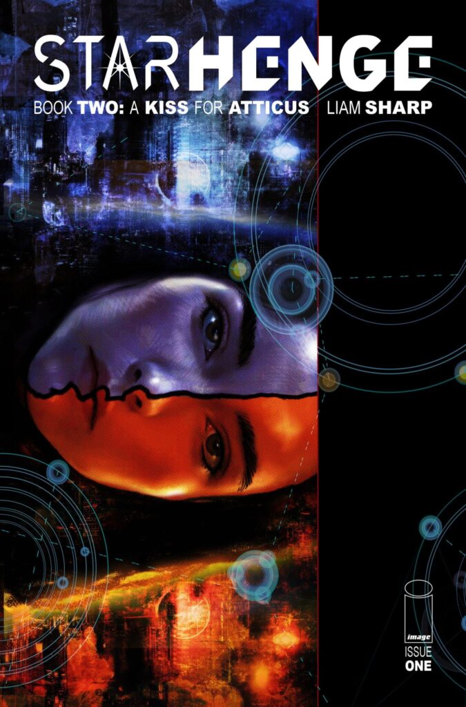 A Psychedelic Adventure Unfolds in StarHenge Book Two: A Kiss for Atticus from Liam Sharp