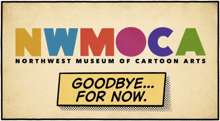 Northwest Museum of Cartoon Arts is closing this June