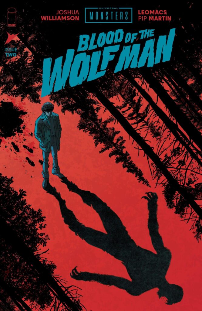 A Rising Full Moon Brings Danger Closer Than Ever in Universal Monsters: Blood of the Wolf Man #2