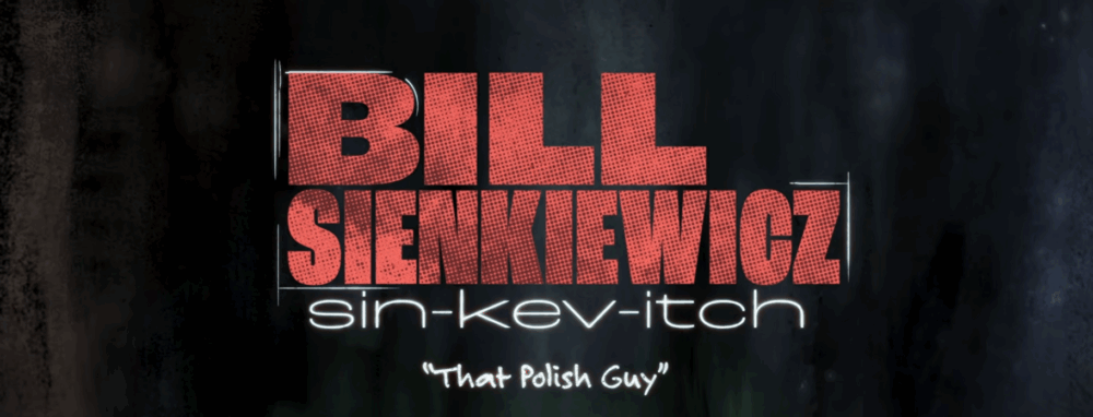 SDCC ’26: Watch the trailer for Bill Sienkiewicz documentary THAT POLISH GUY