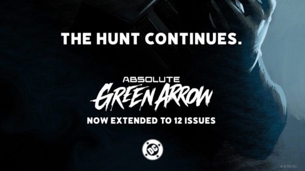 Absolute Green Arrow Extends Its Range From Six To Twelve Issues