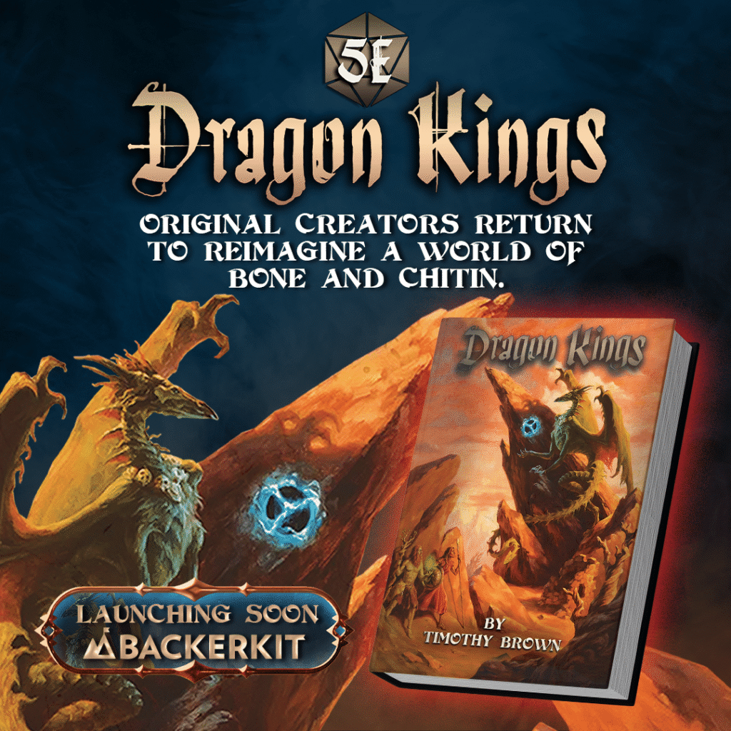 Dragon Kings Reunites the Original Dark Sun Creative Team for a New Edition of Timothy Brown’s Savage Fantasy RPG