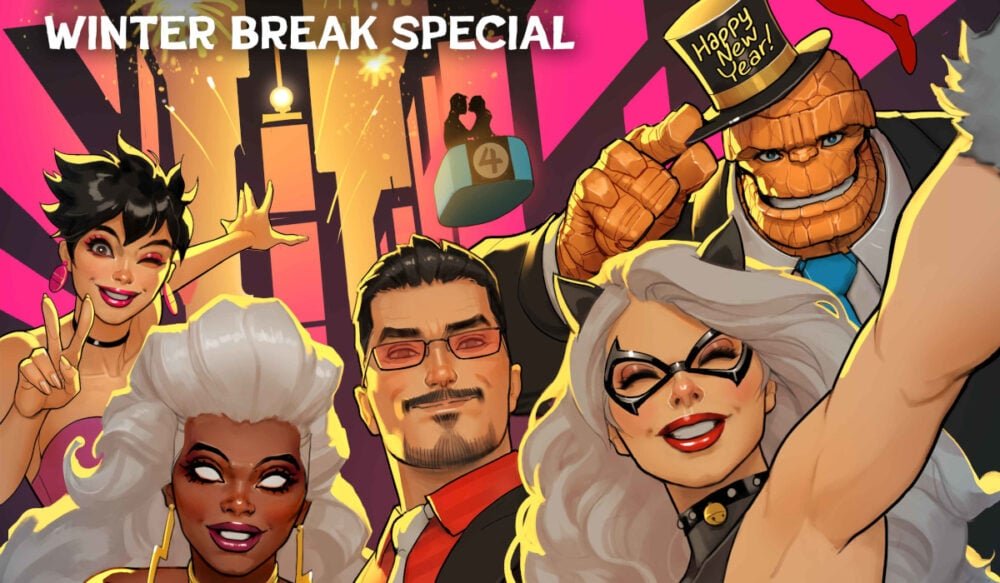 The Beat Digest 08/25/26: MARVEL WINTER BREAK SPECIAL returns