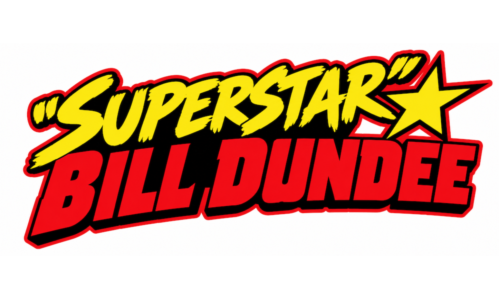 REMEMBERING “SUPERSTAR” BILL DUNDEE