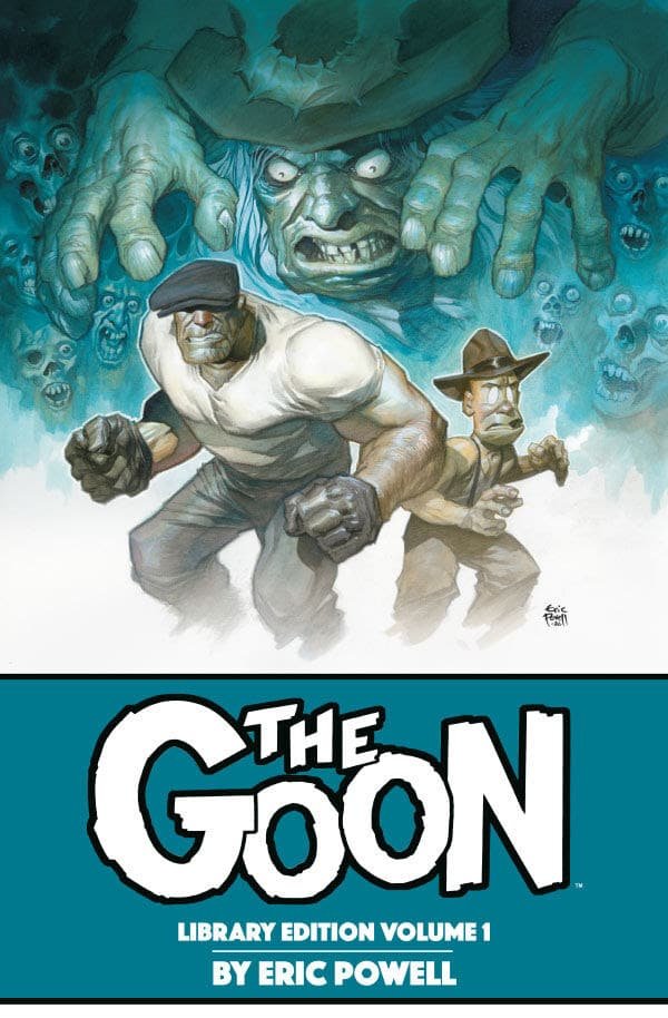 Eric Powell’s The Goon Library Editions gets new Printings starting in March 2027