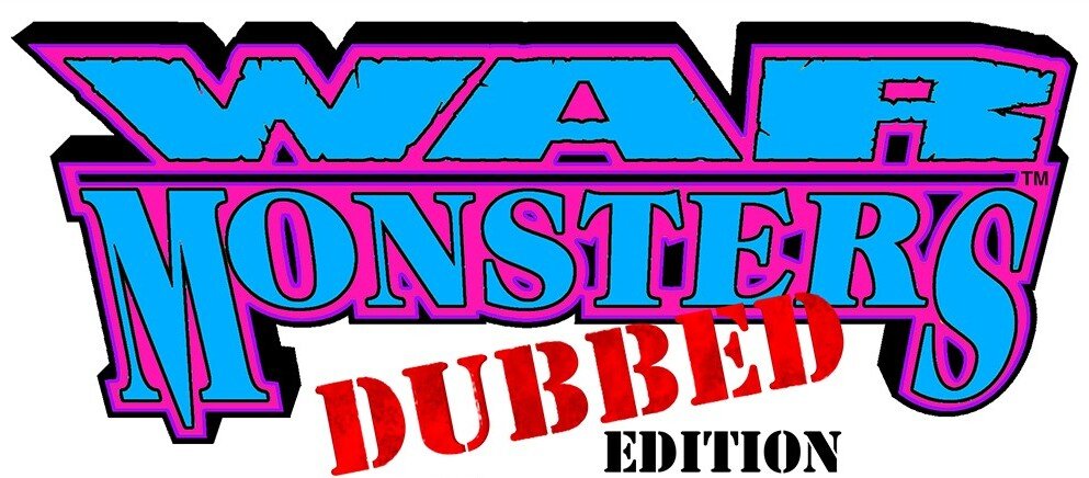 War Monsters #1: Dubbed Edition now on Kickstarter