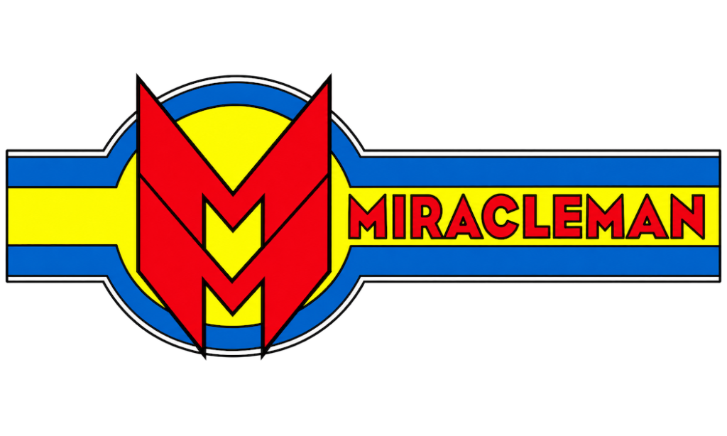OH, YOU DIDN’T KNOW – MIRACLEMAN