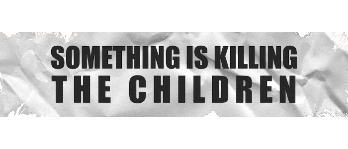 The Slaughterverse Expands with Exclusive Trading Card Included in Something is Killing the Children #50 Blind Bag Variant